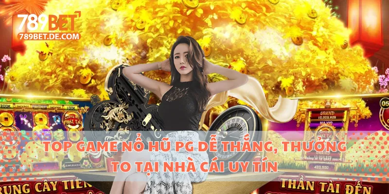 Nổ hũ PG